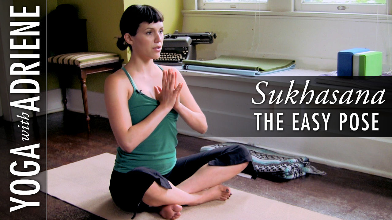 Sukhasana (The Easy Pose) | Yoga With Adriene