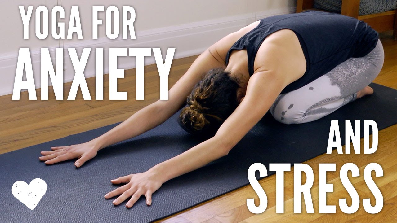 Yoga For Anxiety and Stress Yoga With Adriene
