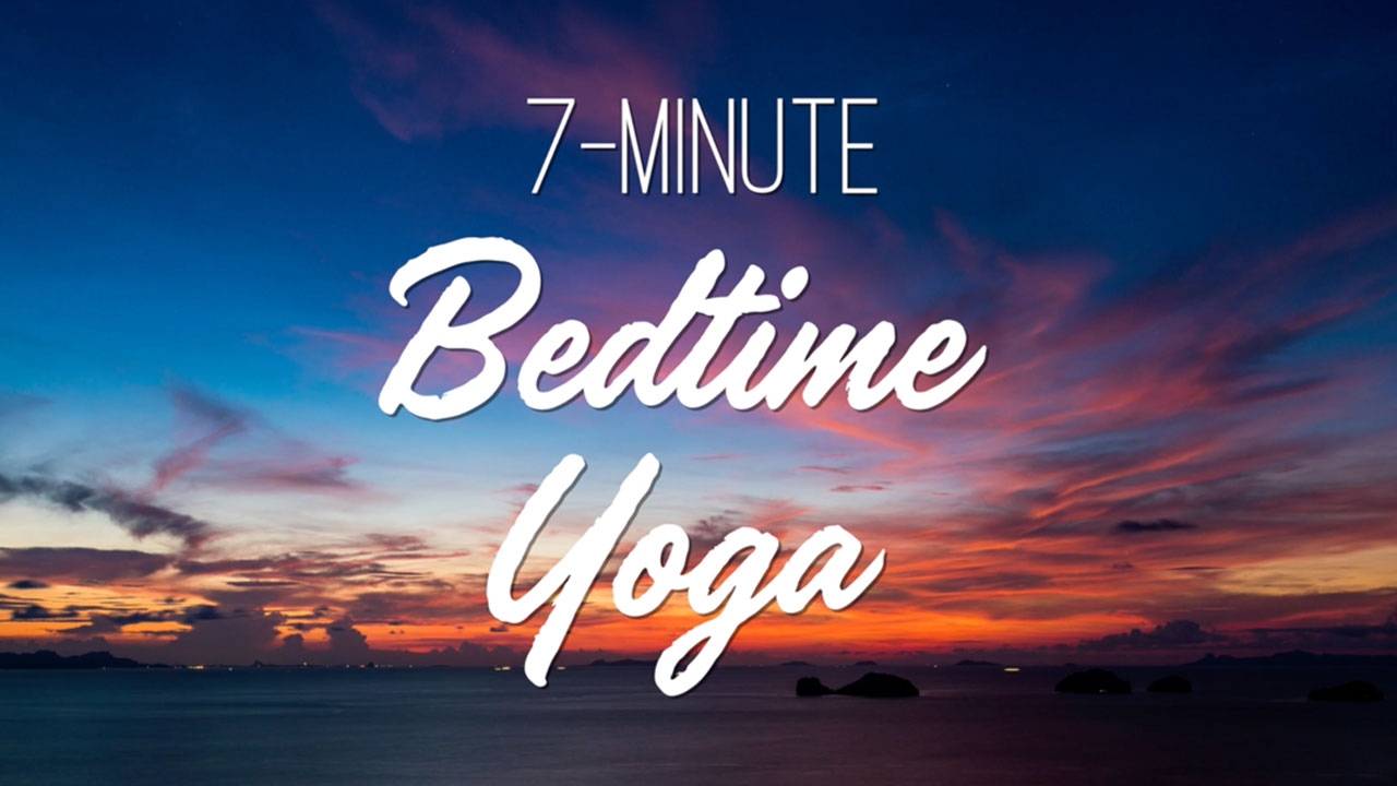 7-Minute Bedtime Yoga | Yoga With Adriene