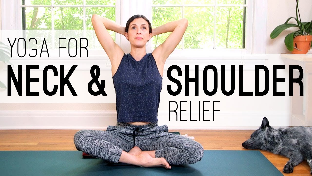 Yoga For Neck And Shoulder Relief Yoga With Adriene 
