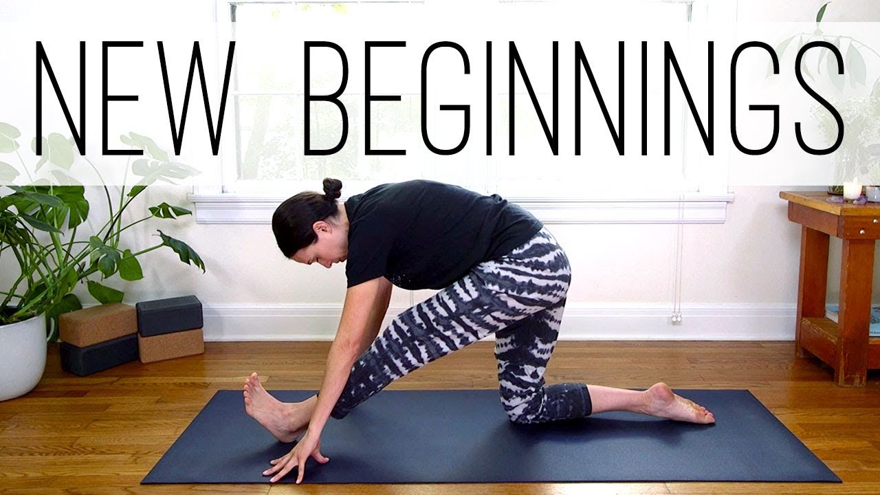 Yoga for New Beginnings Yoga With Adriene