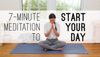 7 Minute Meditation to Start Your Day